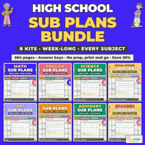 High School Sub Plans Bundle, 8 Week Long Emergency Sub Plans Kits for Every Subject, No Prep, 564 Pages